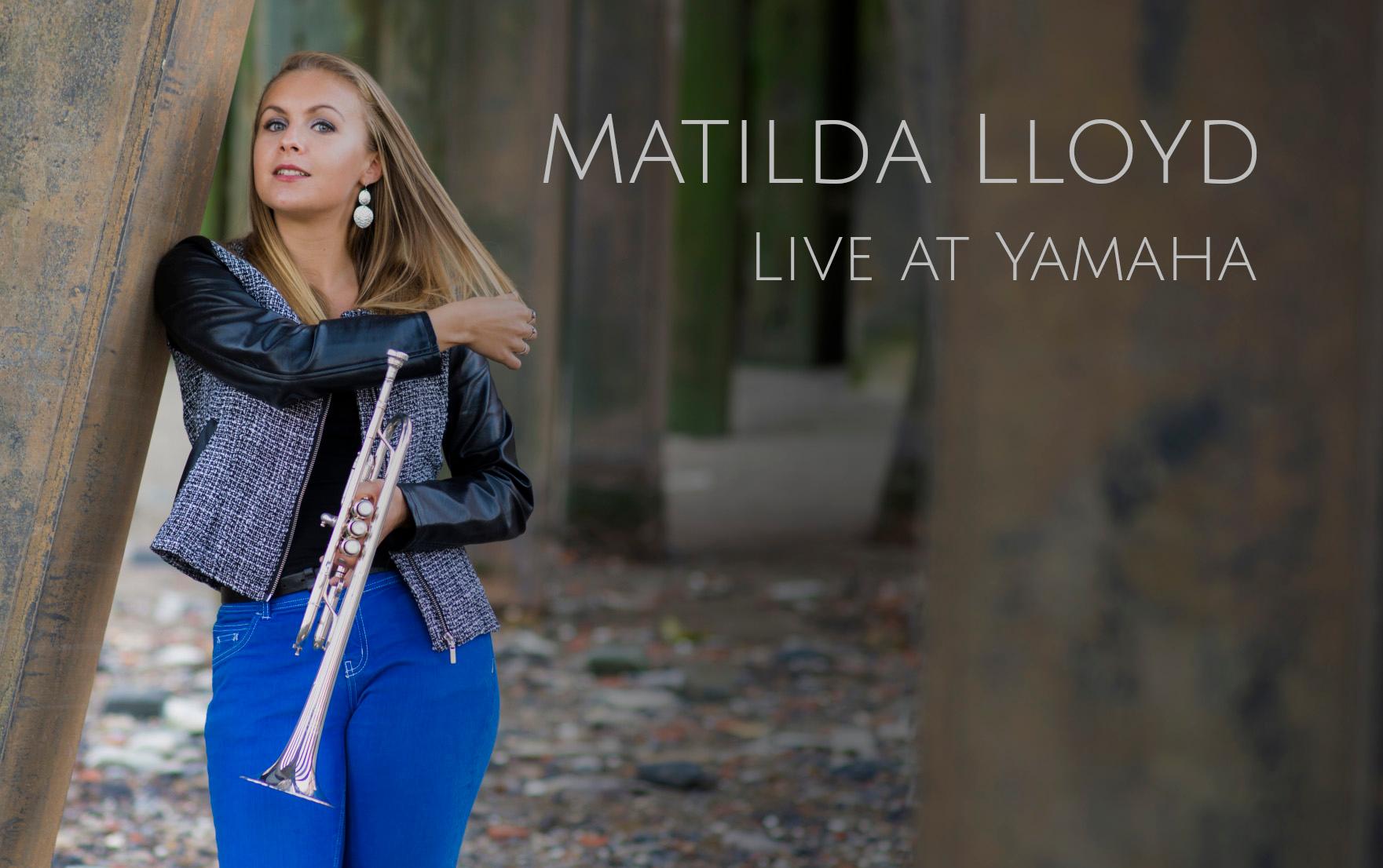 Matilda Lloyd Live at Yamaha