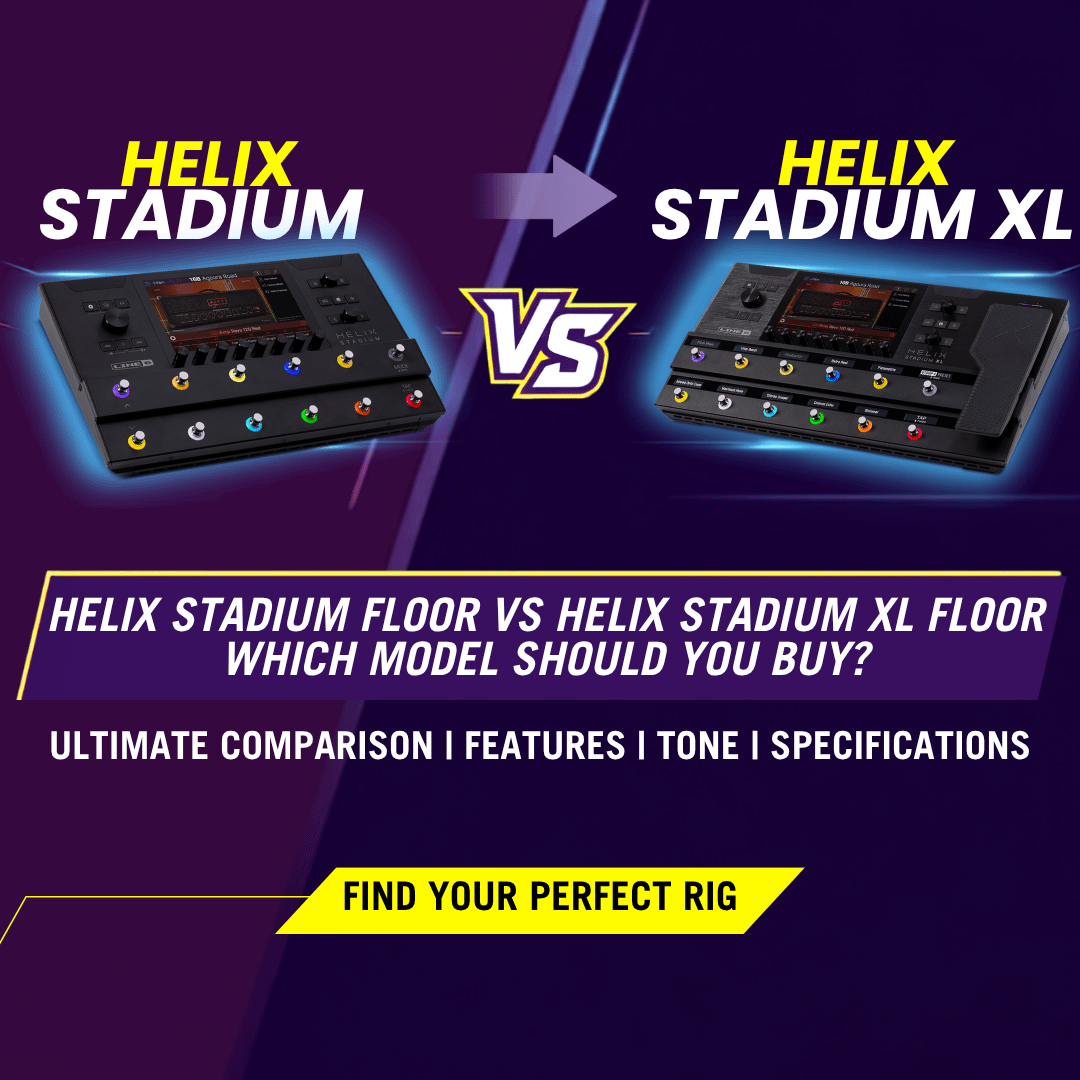 Line 6 Helix vs Helix Stadium