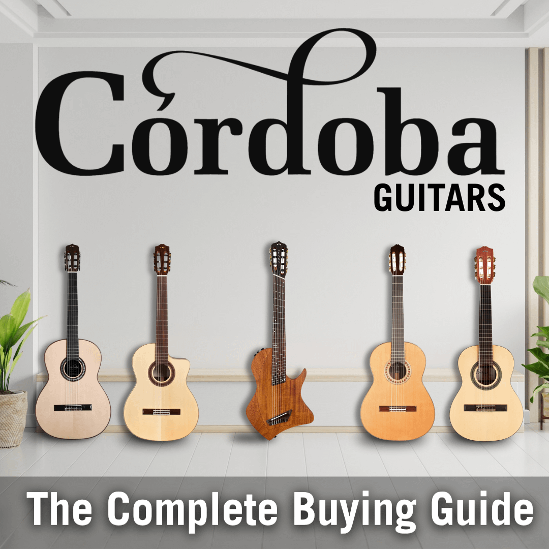 Cordoba Guitars Explained: The Complete Buying Guide